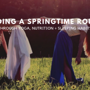 Building a springtime routine