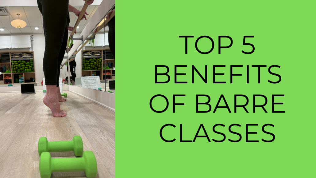 Top 5 Benefits of Barre Classes