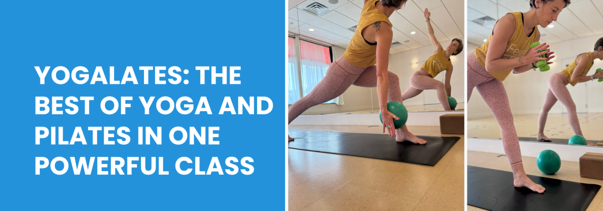 Yogalates the best of yoga and pilates in one powerful class