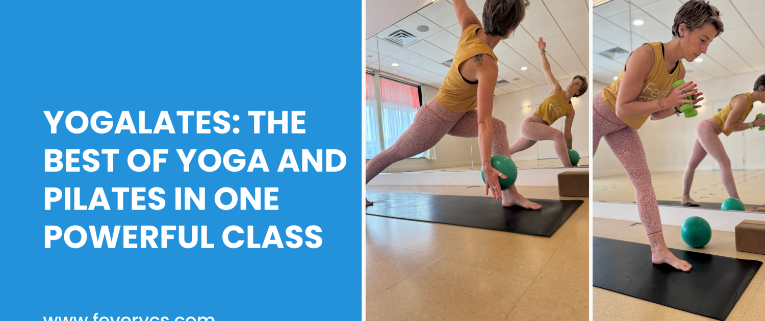Yogalates the best of yoga and pilates in one powerful class