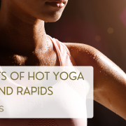 Benefits of Hot Yoga in Grand Rapids