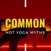 Common hot yoga myths