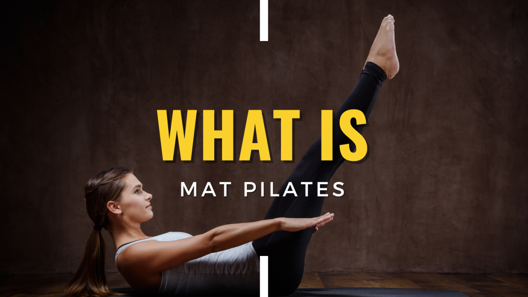 What is Mat Pilates
