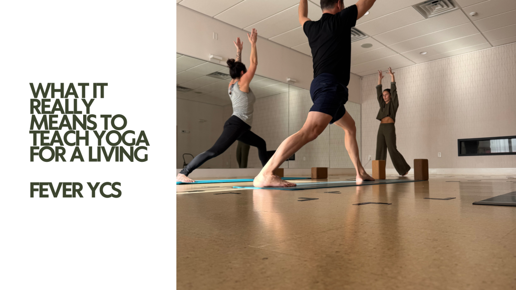 What it really means to teach yoga for a living