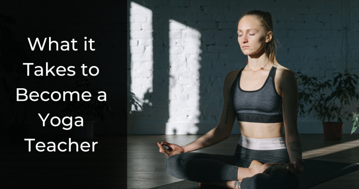 What it takes to become a yoga teacher