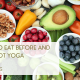 what to eat before and after hot yoga class