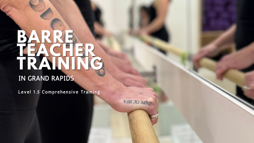 Barre Teacher Training in Grand Rapids