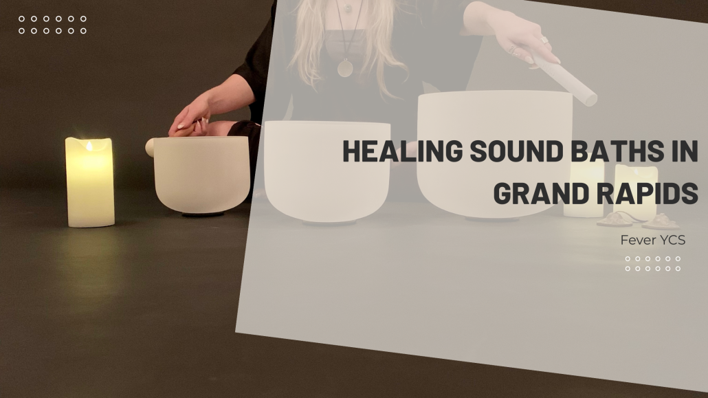 Healing Sound Baths in Grand Rapids