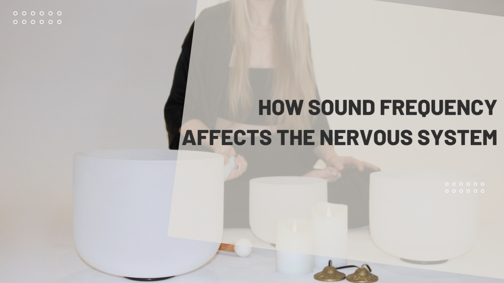 How Sound Frequency Affects the Nervous System