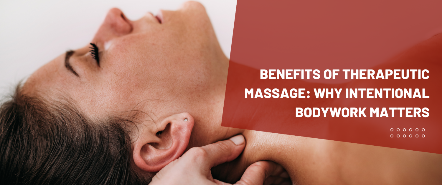 benefits of therapeutic massage