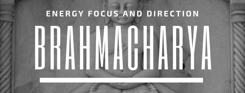 brahmacharya energy focus and direction