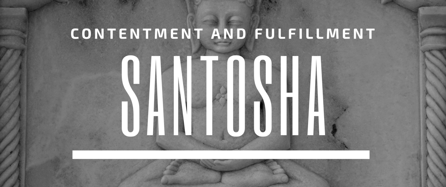 santosha contentment and fulfillment