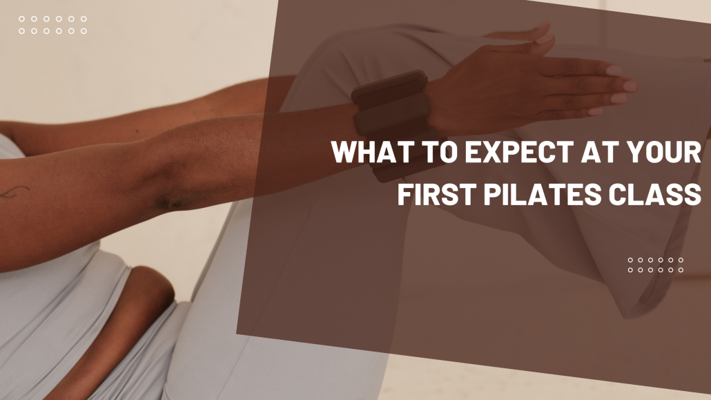 What to expect at your first pilates class