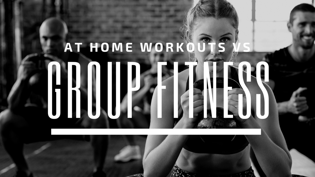 at home workouts vs group fitness