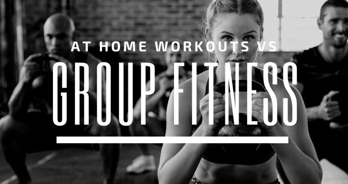 at home workouts vs group fitness