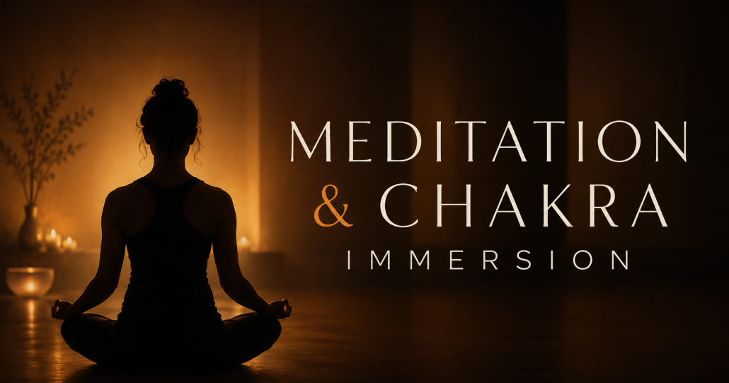 Meditation & Chakra Immersion