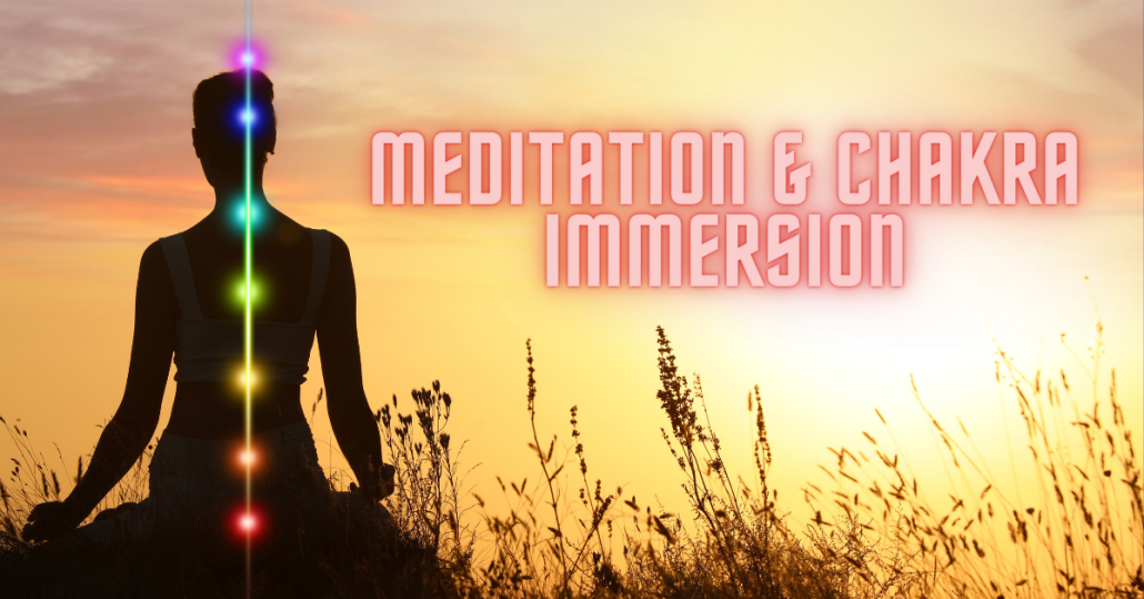 meditation and chakra immersion